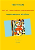 Peter Grande - Willi der kleine Rabe und weitere Abenteuer