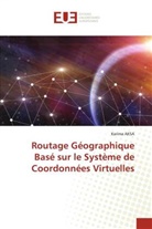 Karima Aksa - Routage Géographique Basé sur le Système de Coordonnées Virtuelles