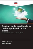 Viktor Gladun, Mark Ruban - Gestion de la qualité de la technosphère du XXIe siècle