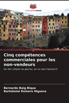 Bernardo Baig Bique, Bartolomé Romero Higuera - Cinq compétences commerciales pour les non-vendeurs