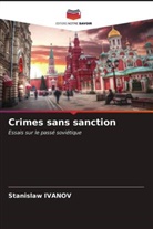 Stanislaw IVANOV - Crimes sans sanction