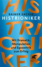 Rainer Sachse - Histrioniker