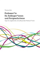 Thomas Götz - Professor*in für Anfänger*innen und Fortgeschrittene