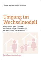 Isabell Lütkehaus, Thomas Matthäus - Umgang im Wechselmodell