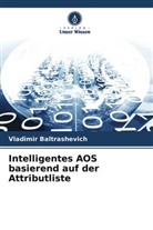 Vladimir Baltrashevich - Intelligentes AOS basierend auf der Attributliste