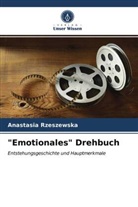 Anastasia Rzeszewska - "Emotionales" Drehbuch