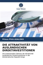 Prince Piva Asaloko - DIE ATTRAKTIVITÄT VON AUSLÄNDISCHEN DIREKTINVESTITIONEN