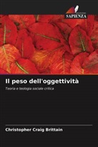 Christopher Craig Brittain - Il peso dell'oggettività