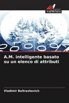 Vladimir Baltrashevich - A.M. intelligente basato su un elenco di attributi