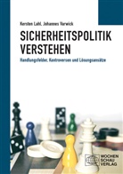Kerste Lahl, Kersten Lahl, Johannes Varwick - Sicherheitspolitik verstehen