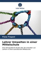 Fiona Trapani - Lehrer Umwelten in einer Mittelschule