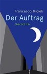 Ursi Anna Aeschbacher, Francesco Micieli - Der Auftrag