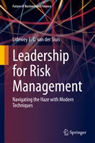 Lidewey E. C. van der Sluis, Lidewey E C van der Sluis, Lidewey E. C. van der Sluis - Leadership for Risk Management