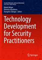 Babak Akhgar, Dimitrio Kavallieros, Dimitrios Kavallieros, Evangelos Sdongos - Technology Development for Security Practitioners