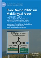 Marika Balode, Marika et al Balode, Pete Jordan, Peter Jordan, Lud¿k Krti¿ka, Ludek Krticka... - Place-Name Politics in Multilingual Areas