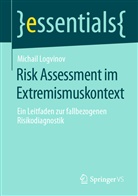 Michail Logvinov - Risk Assessment im Extremismuskontext