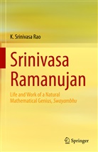S R Killampalli, K Srinivasa Rao, K. Srinivasa Rao, K Srinivasa Rao, K. Srinivasa Rao - Srinivasa Ramanujan