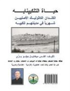Michael J. Bazzi, Sally Ades - The Life of Tilkepnaye (Arabic/Aramaic/English)