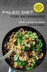 Chloe Ward, Ward Chloe - Paleo Diet for Beginners