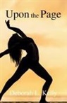 Deborah L Kelly, Deborah L. Kelly - Upon The Page