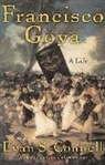 Evan Connell - Francisco Goya