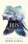 Beth Lewis, Lewis Beth - The Origins of Iris
