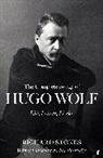 Richard Stokes - The Complete Songs of Hugo Wolf