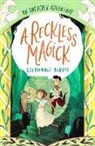 Stephanie Burgis, Burgis Stephanie - Reckless Magick: An Improper Adventure 3