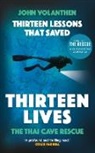 John Volanthen - Thirteen Lessons That Saved Thirteen Lives