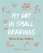 Matilda Tristram, Tristram Matilda - My Day in Small Drawings