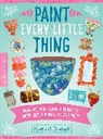Kristine A. Lombardi - Paint Every Little Thing: Volume 3