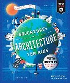 Vicky Chan - Adventures in Architecture for Kids