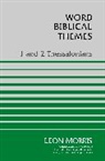 Leon Morris - 1 and 2 Thessalonians