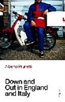 Alberto Prunetti - Down and Out in England and Italy