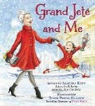 Allegra Kent, Robin Preiss Glasser - Grand Jete and Me