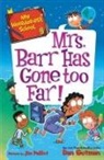 Dan Gutman, Jim Paillot - My Weirder-est School #9: Mrs. Barr Has Gone Too Far!