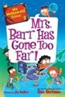 Dan Gutman, Gutman Dan, Jim Paillot, Paillot Jim - My Weirder-est School #9: Mrs. Barr Has Gone Too Far!