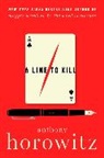 Anthony Horowitz - A Line to Kill