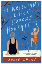 Annie Lyons, Lyons Annie - The Brilliant Life of Eudora Honeysett