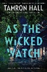 Tamron Hall - As the Wicked Watch