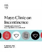 Anita H. Chen, Paul D. Pettit - Mayo Clinic on Incontinence