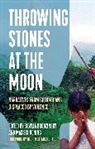 Sibylla Brodzinsky, Brodzinsky Sibylla, Max Schoening, Schoening Max - Throwing Stones at the Moon