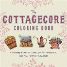 Editors of Ulysses Press - The Cottagecore Coloring Book