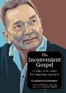Clarence Jordan, Frederick L. Downing - The Inconvenient Gospel