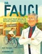 Kate Messner, Kate/ Bye Messner, Messner Kate, Alexandra Bye - Dr. Fauci