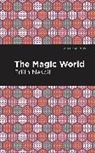 Edith Nesbit, Nesbit Edith - The Magic World