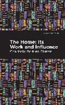 Charlotte Perkins Gilman, Gilman Charlotte Perkins - The Home