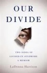 LaDonna Harrison - Our Divide