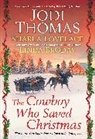 Linda Broday, Scarlett Dunn, Sharla Lovelace, Jodi Thomas - The Cowboy Who Saved Christmas