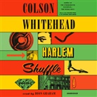 Dion Graham, Colson Whitehead, Dion Graham - Harlem Shuffle (Audio book)